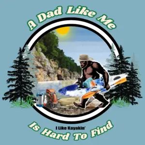 big muddy a dad like me kayaking